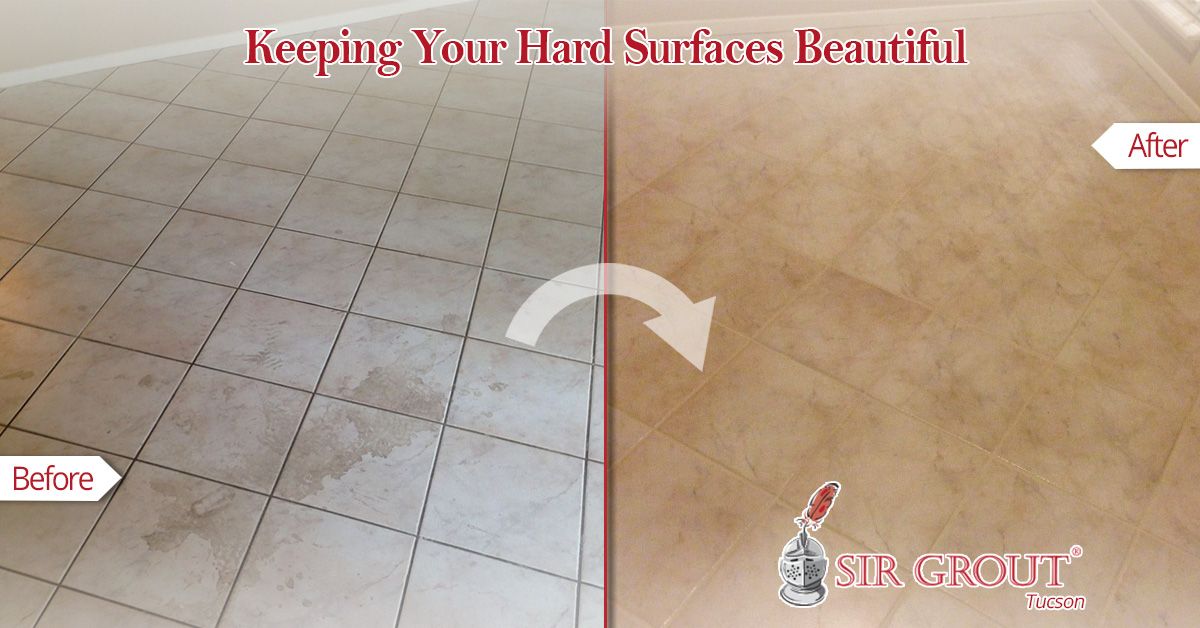 Keeping Your Hard Surfaces Beautiful