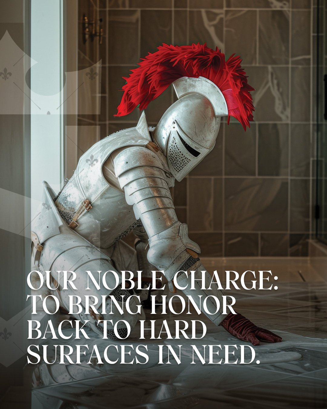 Our Noble Charge: To Bring Honor Back to Hard Surfaces in Need